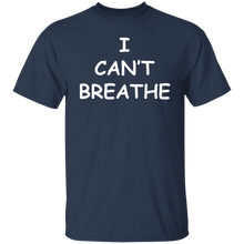 I Can't Breathe T-Shirt