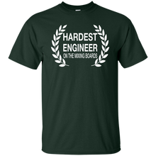 HARDEST ENGINEER ON THE MIXING BOARDS T-Shirt