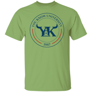 You Know University 1 T-Shirt