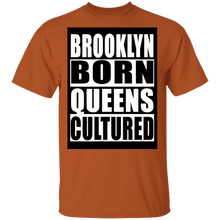 Brooklyn Born Queens Cultured T-Shirt