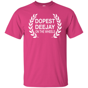 DOPEST DJ ON THE WHEELS T-Shirt