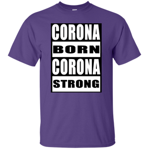 CORONA BORN CORONA STRONG T-Shirt
