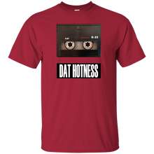 DAT HOTNESS T-Shirt