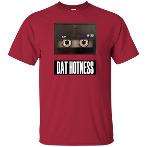 DAT HOTNESS T-Shirt