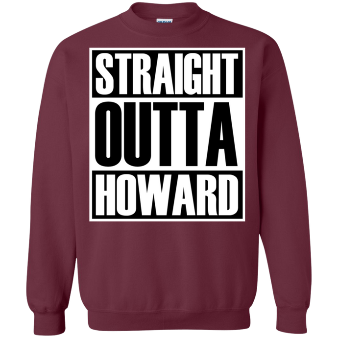 STRAIGHT OUTTA HOWARD Sweatshirt  8 oz.