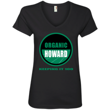 ORGANIC HOWARD KEEPING IT 100  Ladies' V-Neck T-Shirt