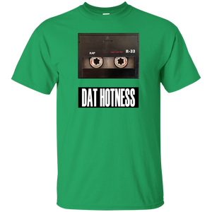 DAT HOTNESS T-Shirt