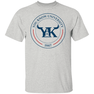 You Know University 1 T-Shirt
