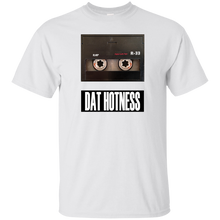 DAT HOTNESS T-Shirt