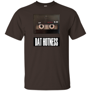 DAT HOTNESS T-Shirt