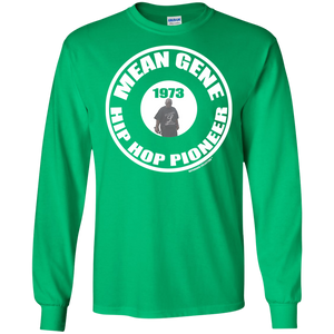 MEAN GENE HIP HOP PIONEER (Rapamania Collection) Long sleeve T-Shirt