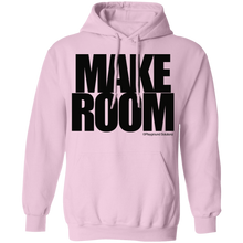 MAKE ROOM Pullover Hoodie