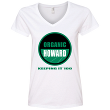ORGANIC HOWARD KEEPING IT 100  Ladies' V-Neck T-Shirt