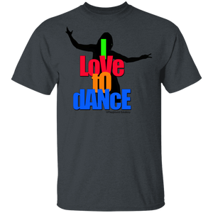 I LOVE TO DANCE T-Shirt