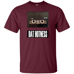 DAT HOTNESS T-Shirt