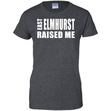 EAST ELMHURST RAISED ME Ladies' 100% Cotton T-Shirt