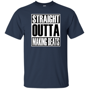 STRAIGHT OUTTA MAKING BEATS T-Shirt