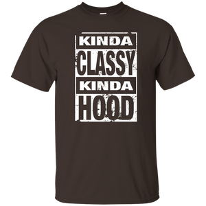 KINDA CLASSY KINDA HOOD (distressed) T-Shirt