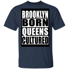 Brooklyn Born Queens Cultured T-Shirt