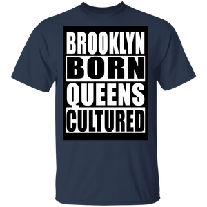 Brooklyn Born Queens Cultured T-Shirt