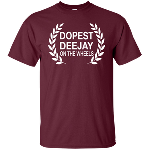 DOPEST DJ ON THE WHEELS T-Shirt