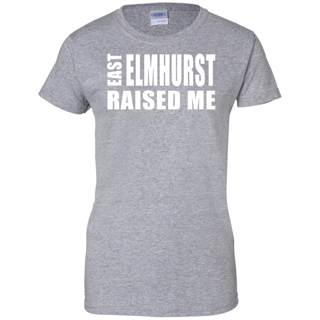 EAST ELMHURST RAISED ME Ladies' 100% Cotton T-Shirt
