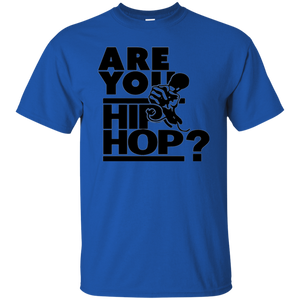 ARE YOU HIP HOP? T-Shirt