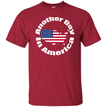 ANOTHER DAY IN AMERICA T-Shirt