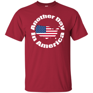 ANOTHER DAY IN AMERICA T-Shirt