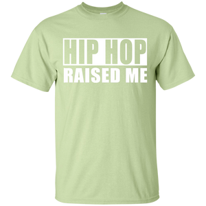 HIP HOP RAISED ME T-Shirt