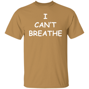 I Can't Breathe T-Shirt