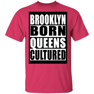 Brooklyn Born Queens Cultured T-Shirt